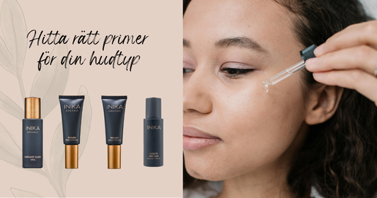 Välj rätt Inika primer för din hudtyp