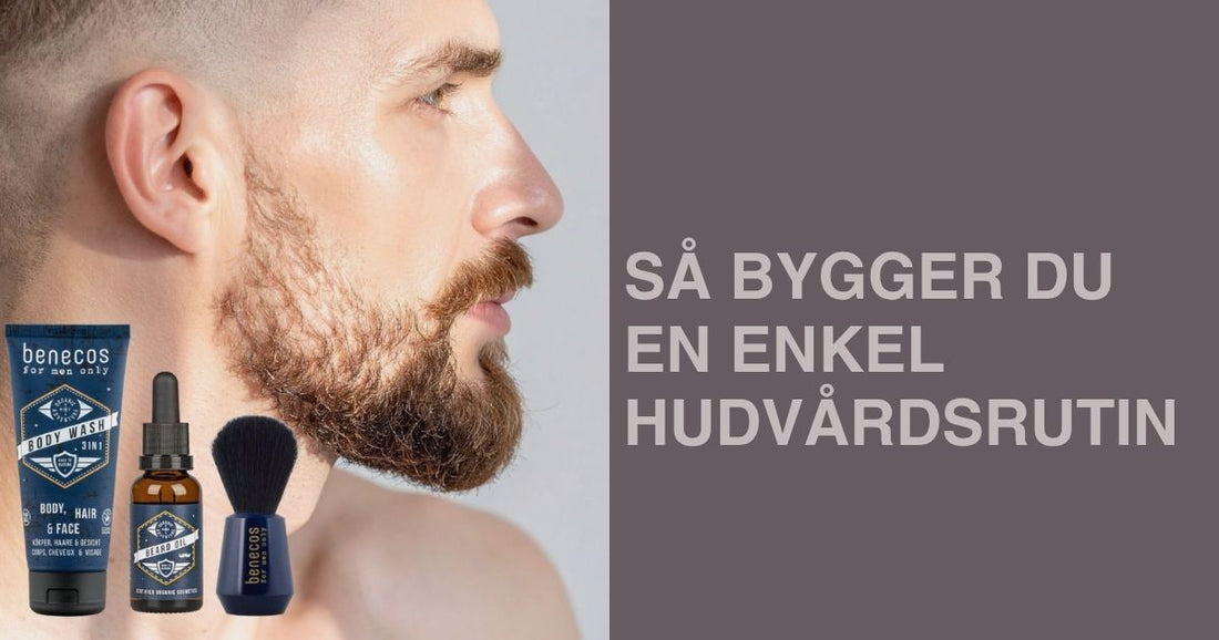 Så bygger du en enkel hudvårdsrutin