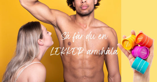 Så får du en LEKKER armhåla