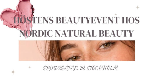 Höstens beautyevent hos Nordic Natural Beauty
