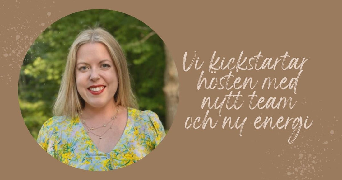 Vi kickstartar hösten med nytt team och ny energi