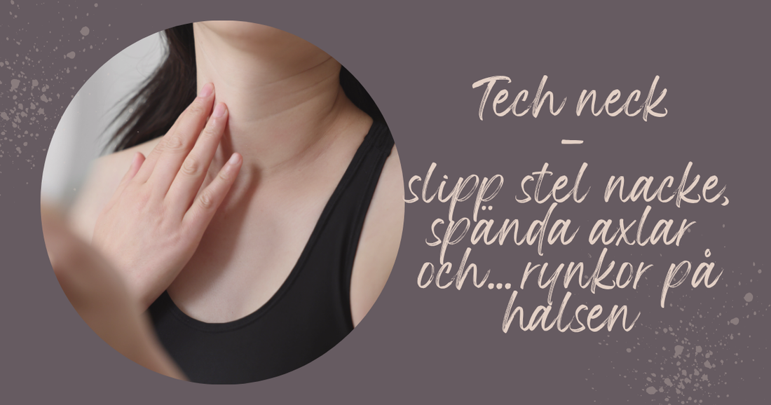Tech Neck – så skyddar du din hud i en uppkopplad vardag