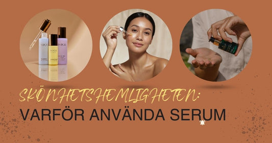 Varför använda serum