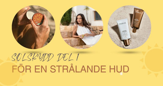 Solskydd för en strålande hud