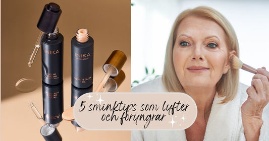 Mogen hud? 5 sminktips som lyfter & ger naturlig lyster