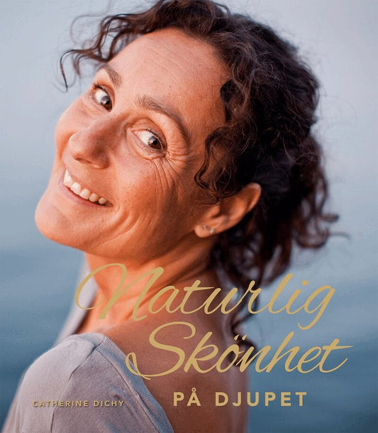 Catherine Dichy bok naturlig skönhet